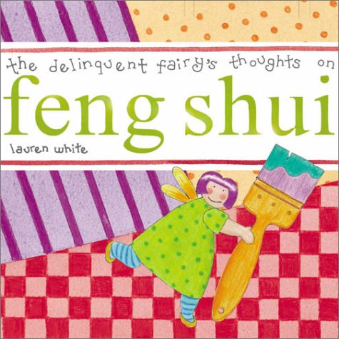 The Delinquent Fairy's Thoughts on Feng Sui Books
