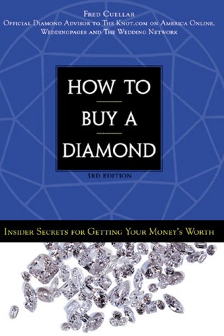 How to Buy a Diamond: Insider Secrets for Getting Your Money's Worth Hobbies & Crafts