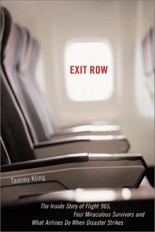 Exit Row: The True Story of an Emergency Volunteer, a Miraculous Survivor and the Crash of Flight 965 book