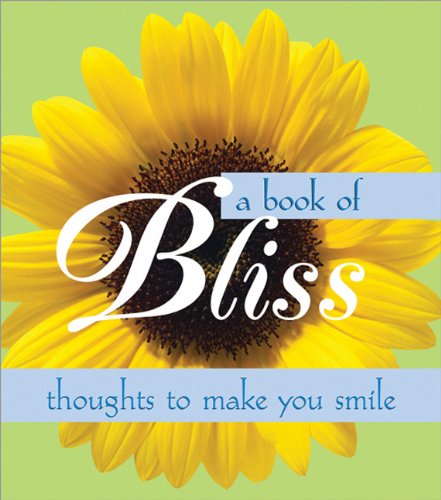 A Book of Bliss: Thoughts to Make You Smile book