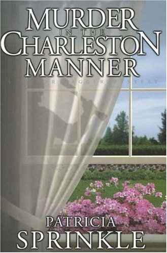 Murder in the Charleston Manner: A Silver Dagger Mystery (Sheila Travis Mysteries Series) Contemporary literature