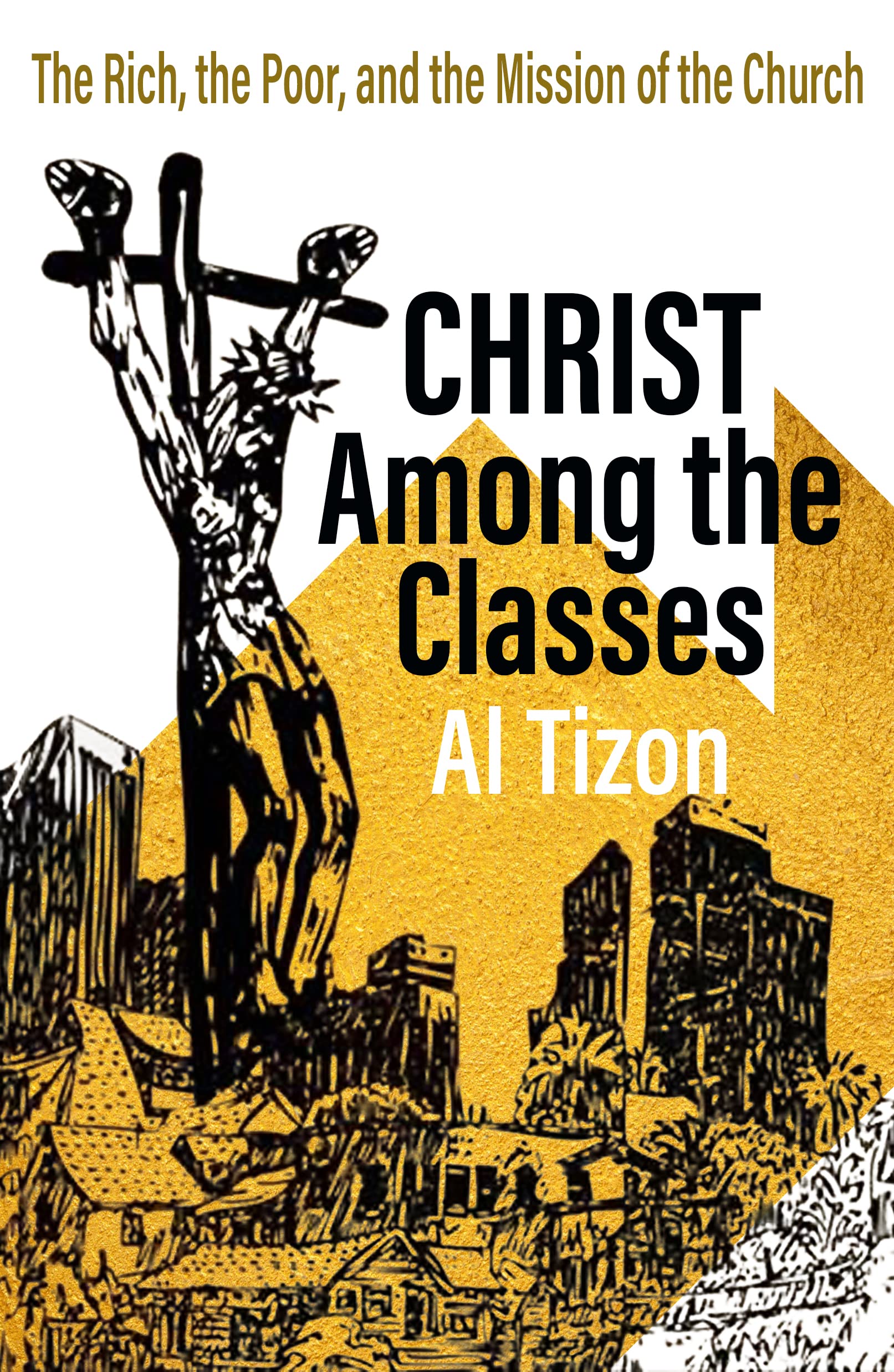 Christ Among the Classes: The Rich, the Poor, and the Mission of the Church (American Society of Missiology, 64, Band 64) Religion & Esotericism
