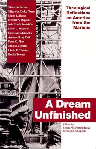 A Dream Unfinished: Theological Reflections on America from the Margins: Theological Reflection on America from the Margins Religion & Esotericism