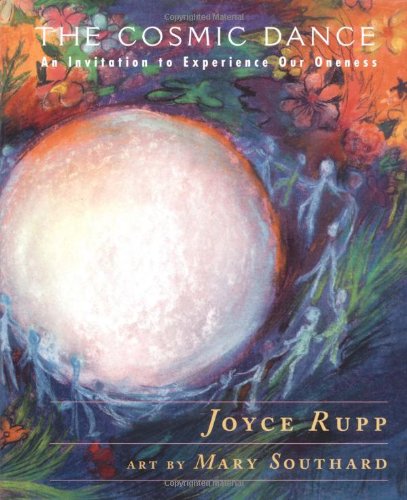 The Cosmic Dance: An Invitation to Experience Our Oneness Books