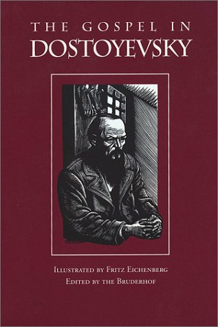 The Gospel in Dostoyevsky: Selections from His Works Contemporary literature