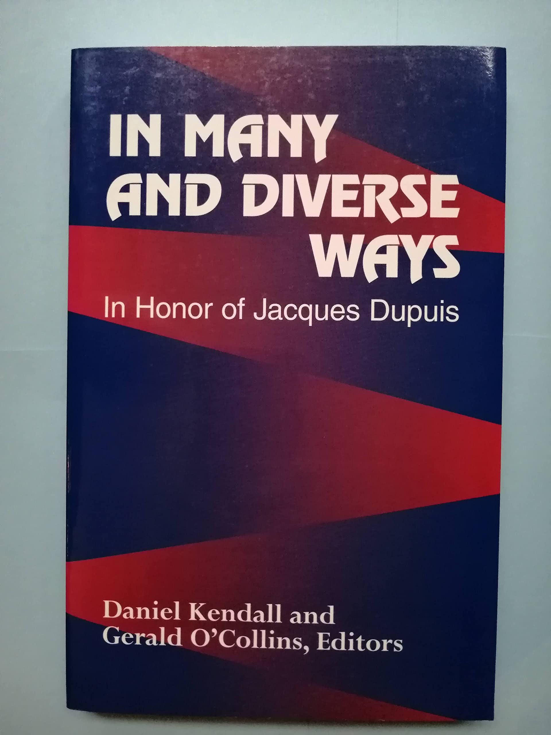 In Many and Diverse Ways: In Honor of Jacques Dupuis Religion & Esotericism