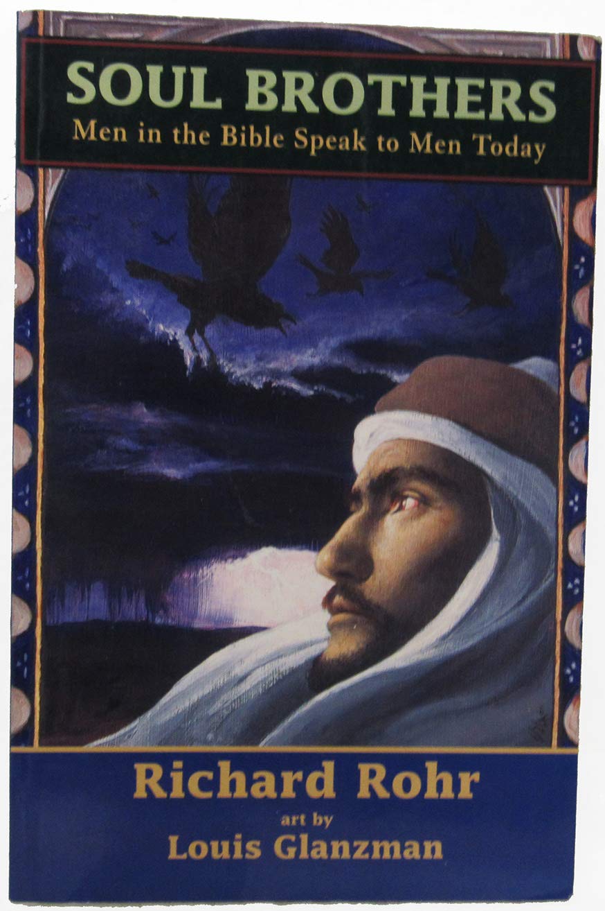 Soul Brothers: Men in the Bible Speak to Men Today Social Sciences
