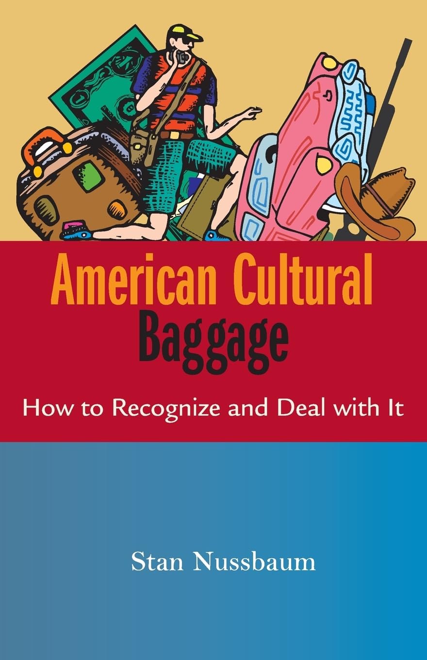 American Cultural Baggage: How to Recognize and Deal with It Social Sciences