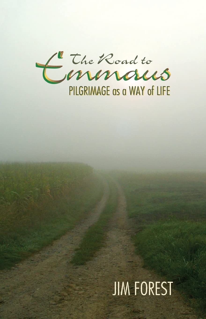 Road to Emmaus: Pilgrimage as a Way of Life Social Sciences