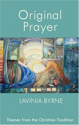 Original Prayer: Themes from the Christian Tradition Religion & Esotericism