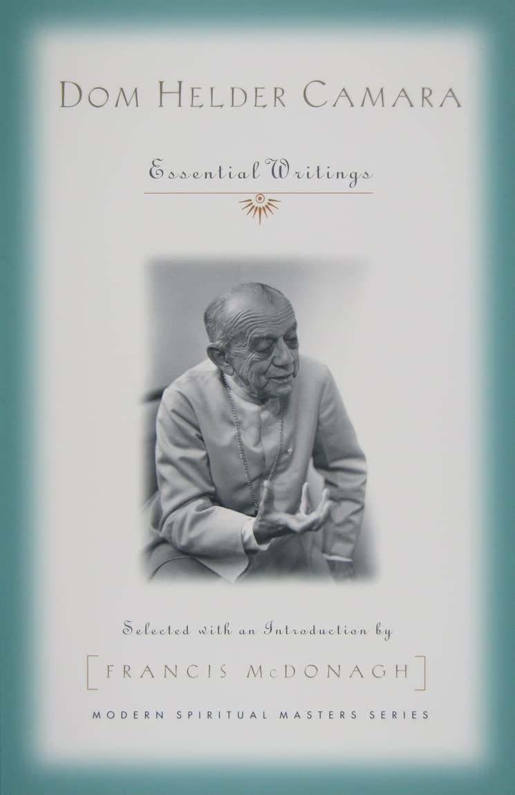 Dom Helder Camara: Essential Writings (Modern Spiritual Masters) Social Sciences