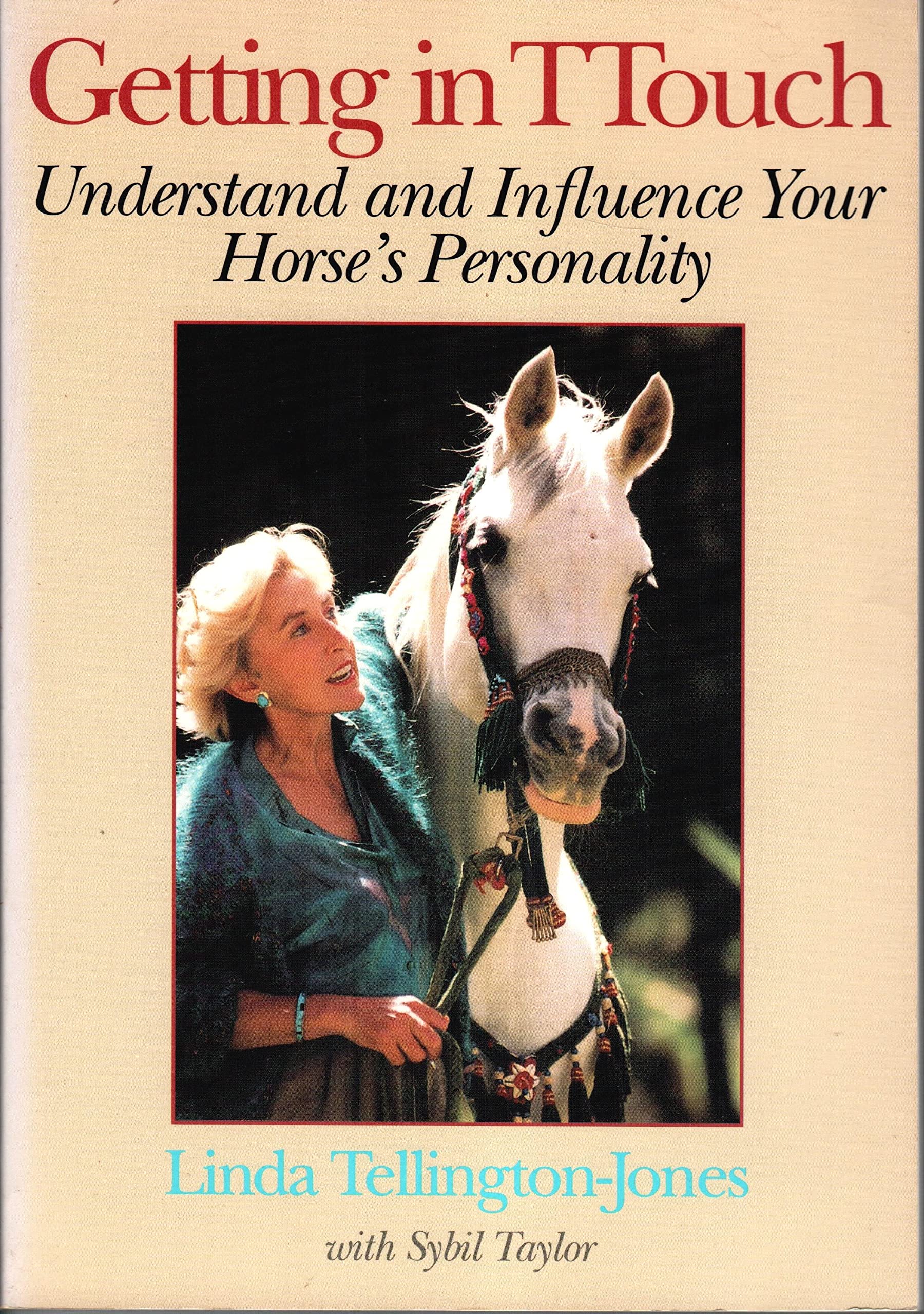 Getting in T touch: Understand and Influence Your Horse's Personality Pets