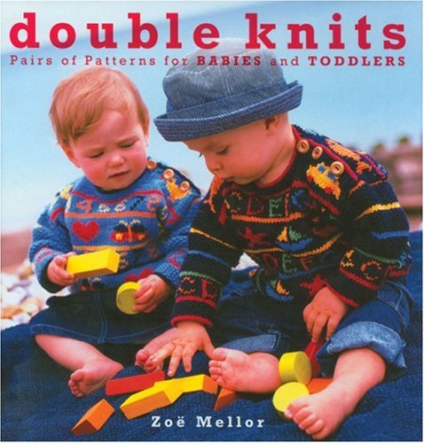 Double Knits: Pairs of Patterns for Babies and Toddlers Hobbies & Crafts