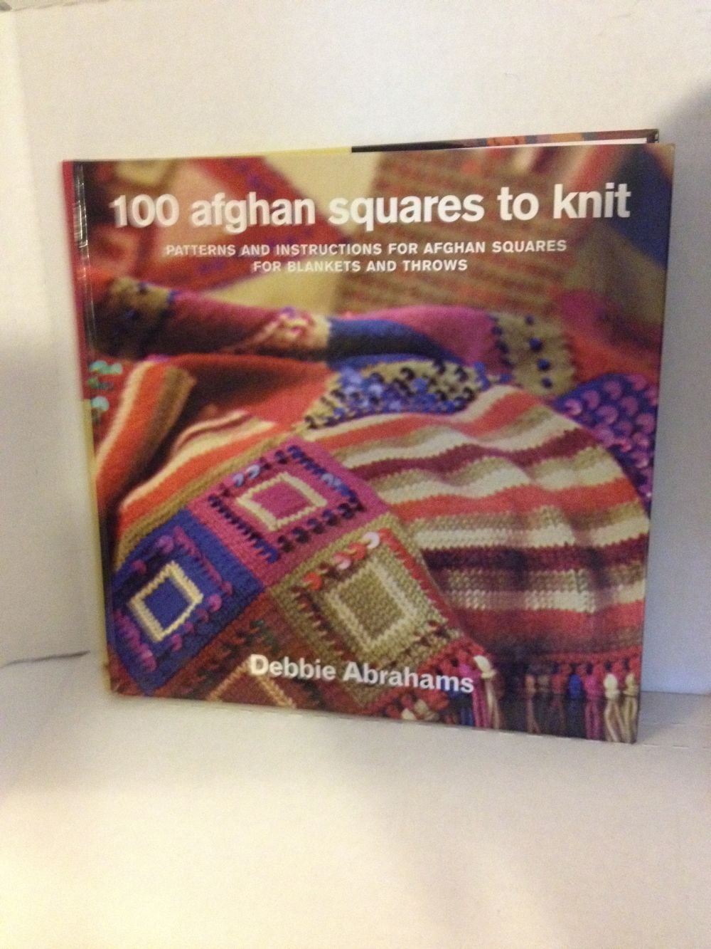 100 Afghan Squares to Knit: Patterns and Instructions for Afghan Squares for Blankets and Throws Hobbies & Crafts