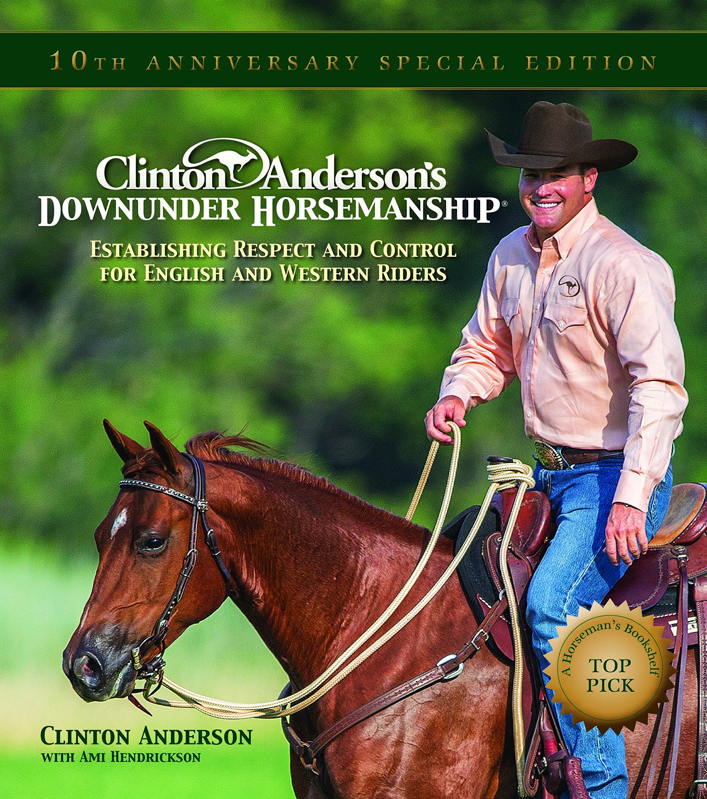 Clinton Anderson's "Downunder Horsemanship": Establishing Respect and Control for English and Western Riders Pets