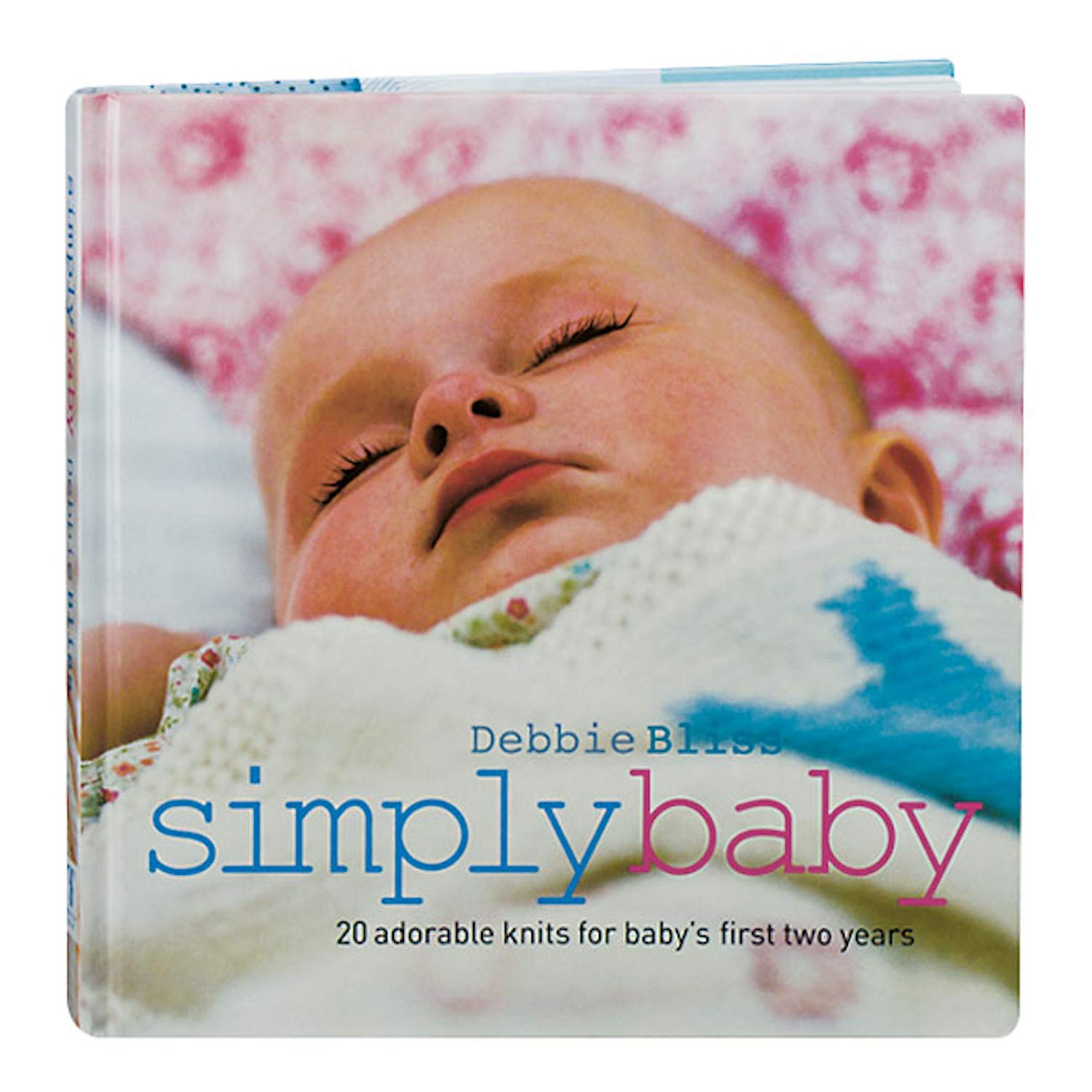Simply Baby: 20 Adorable Knits for Baby's First Two Years: 20 Special Handknits for Baby's First Two Years Hobbies & Crafts