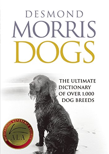 Dogs: The Ultimate Dictionary of over 1,000 Dog Breeds book