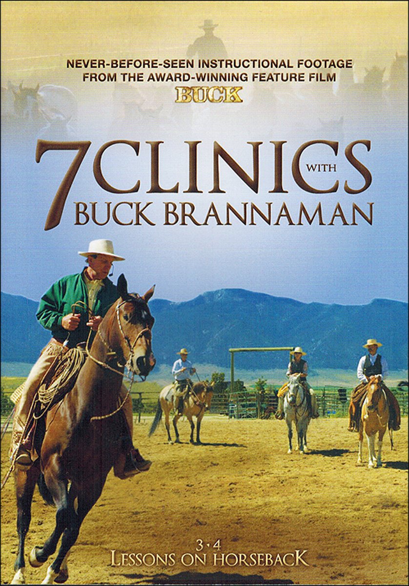 7 Clinics with Buck Brannaman: Set 2: Lessons on Horseback (Discs 3-4) Films