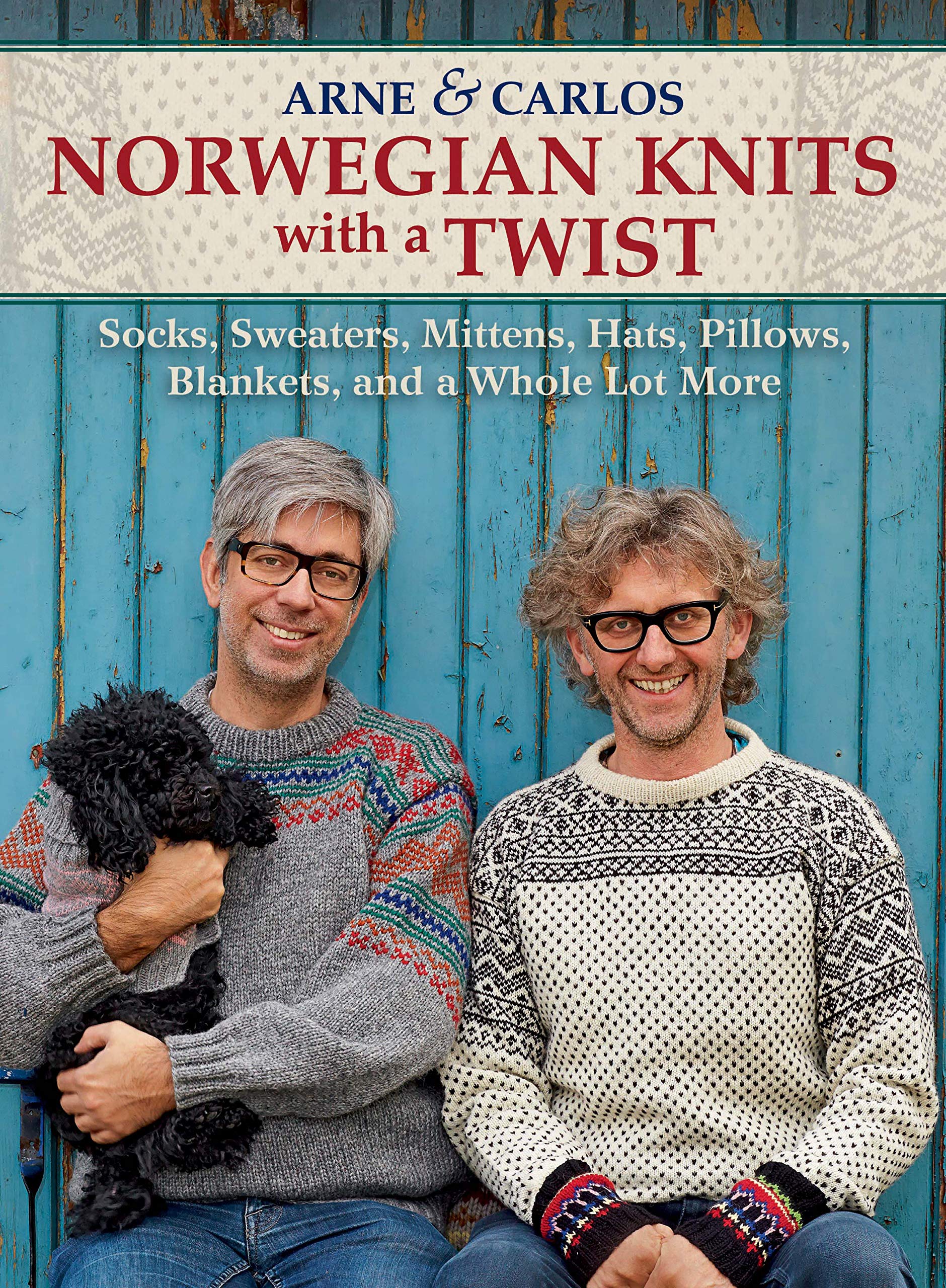 Norwegian Knits With a Twist: Socks, Sweaters, Mittens, Hats, Pillows, Blankets, and a Whole Lot More. book