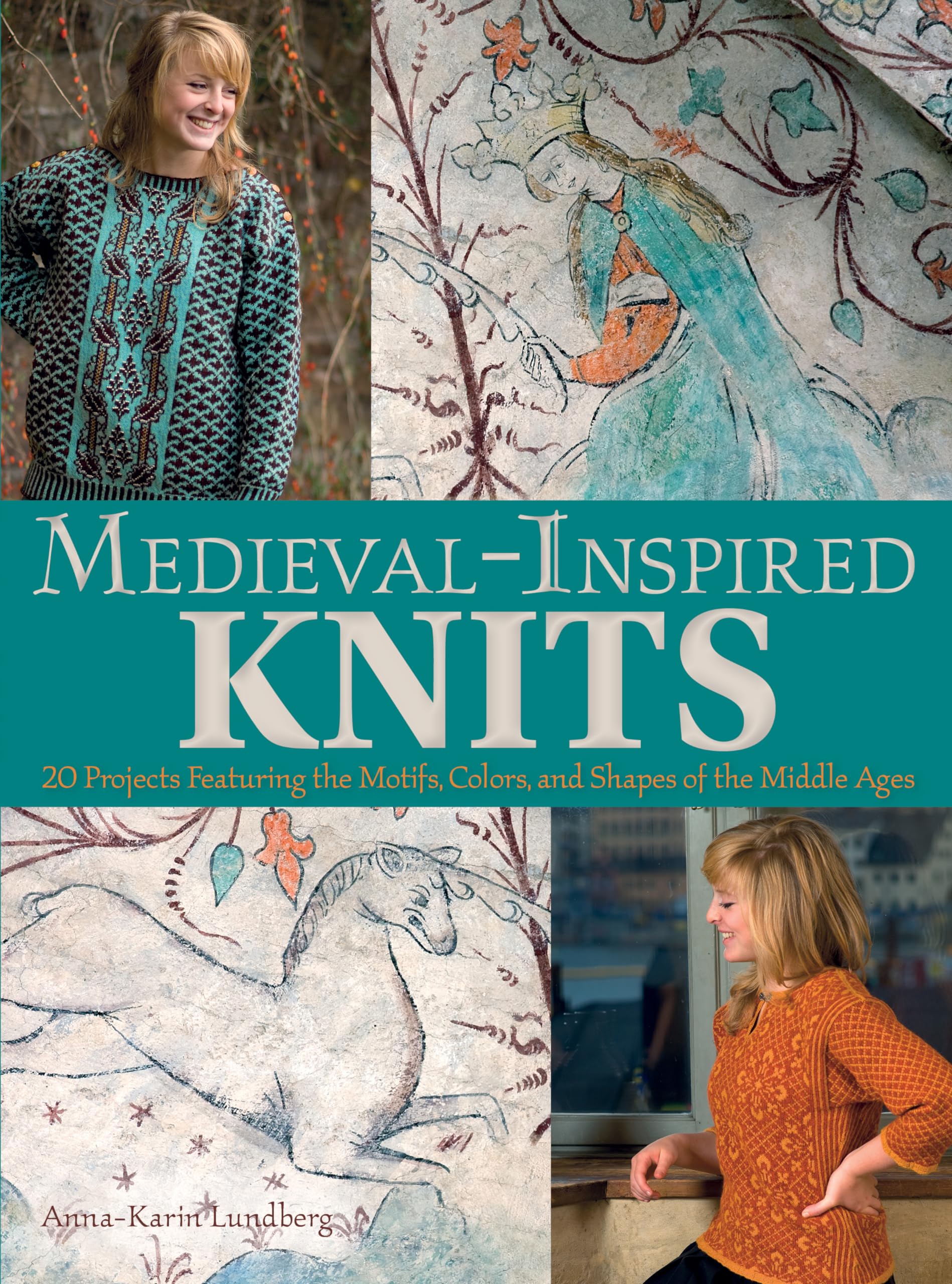 Medieval-Inspired Knits: 20 Projects Featuring the Motifs, Colors, and Shapes of the Middle Ages Philosophy