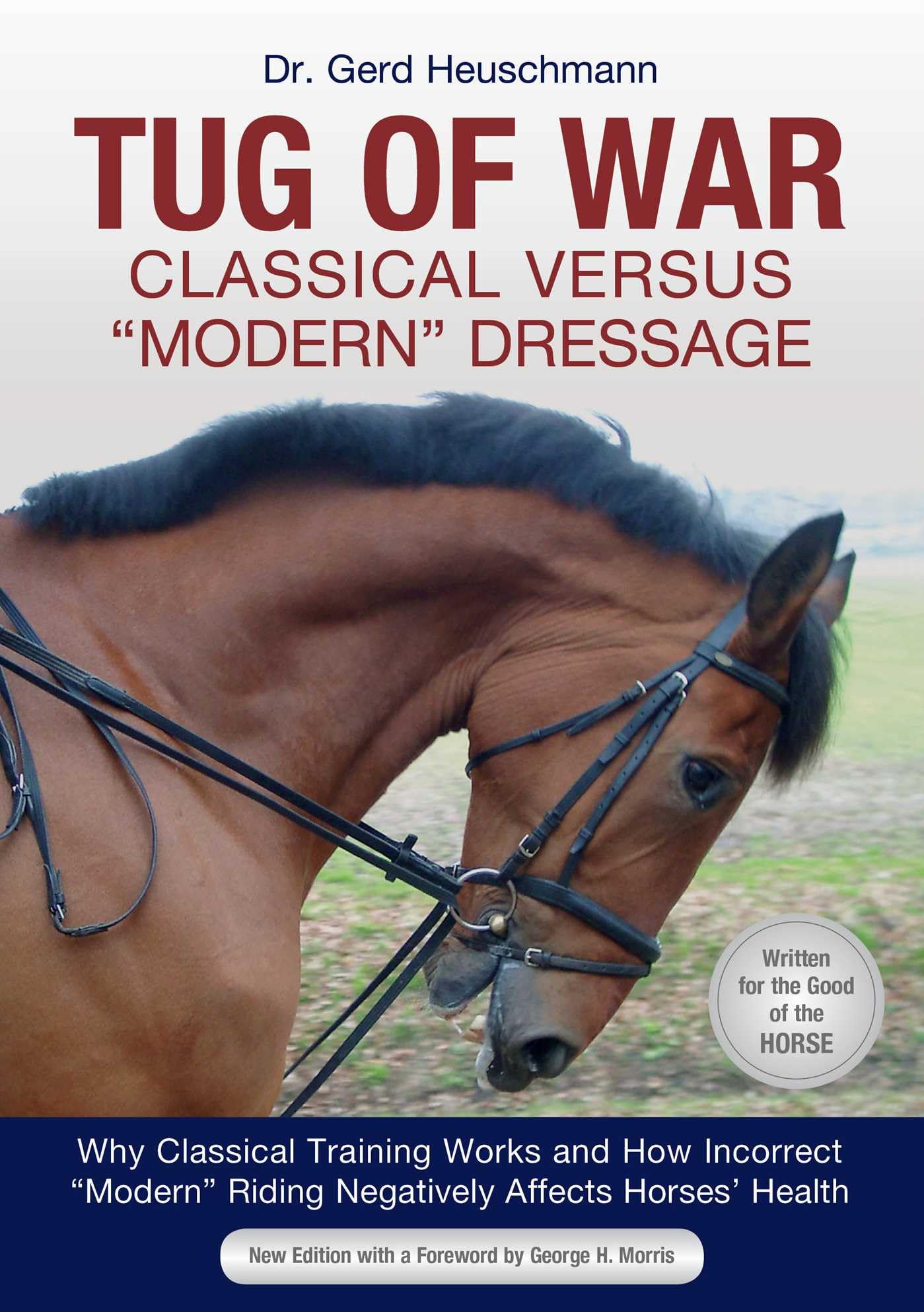 Tug of War: Classical Versus Modern Dressage book