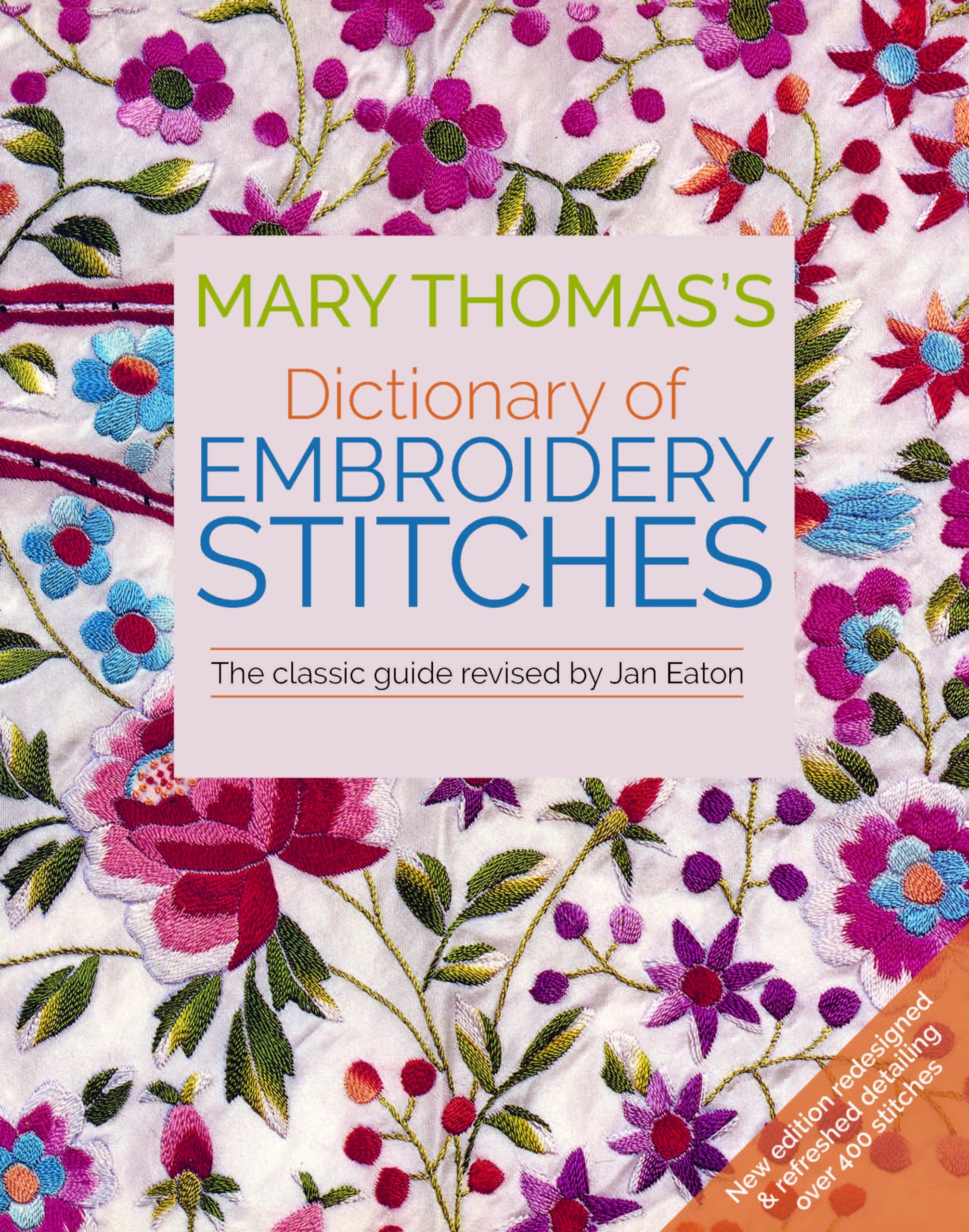 Mary Thomas's Dictionary of Embroidery Stitches: The Classic Guide Hobbies & Crafts