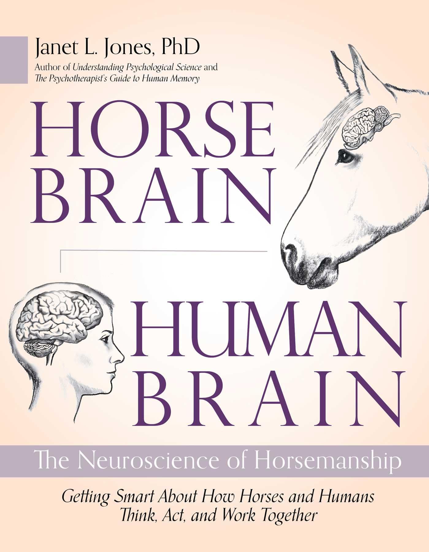 Horse Brain, Human Brain: The Neuroscience of Horsemanship Medicine