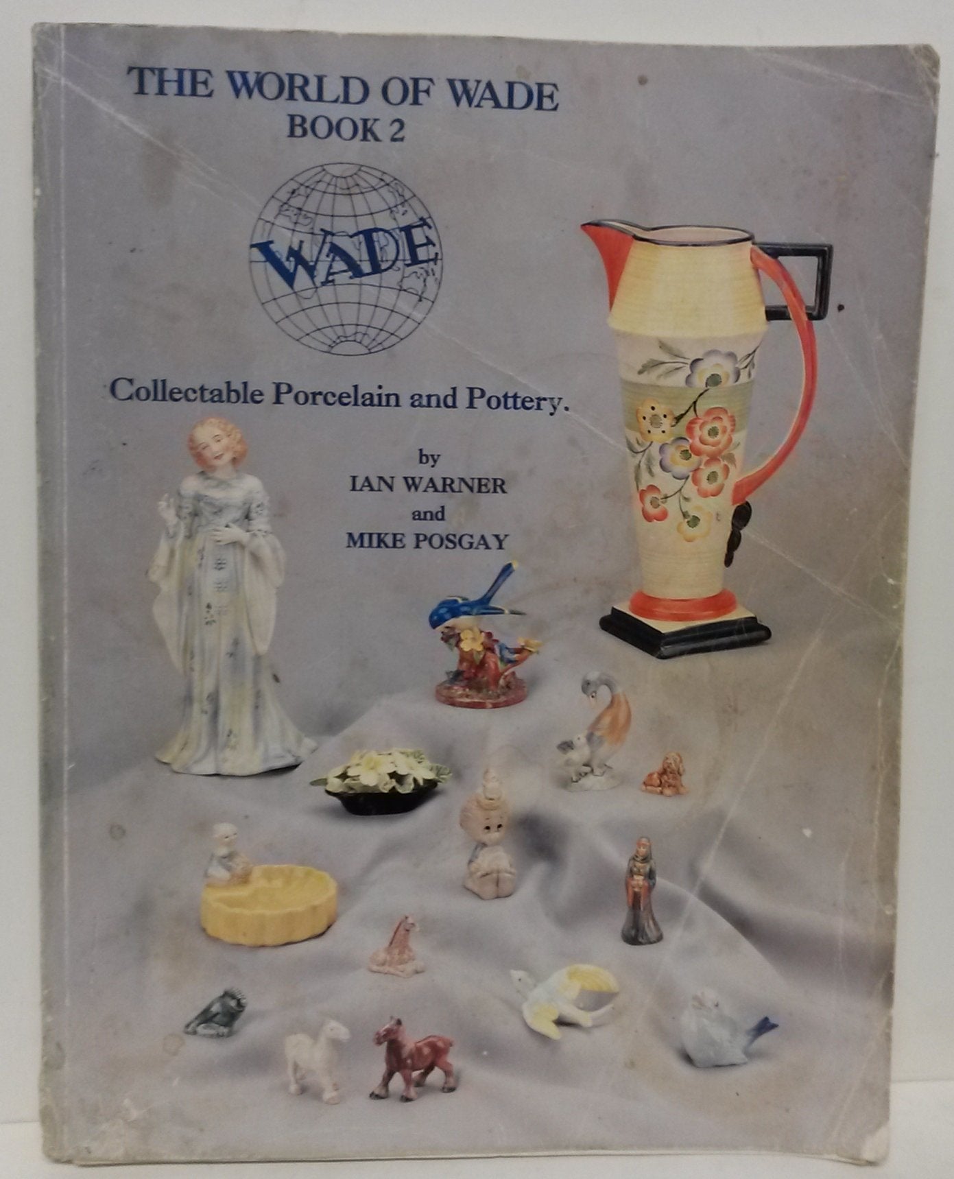 The World of Wade: Book 2 : Collectable Porcelain and Pottery (The World of Wade: Collectable Porcelain and Pottery) Film, Art & Culture