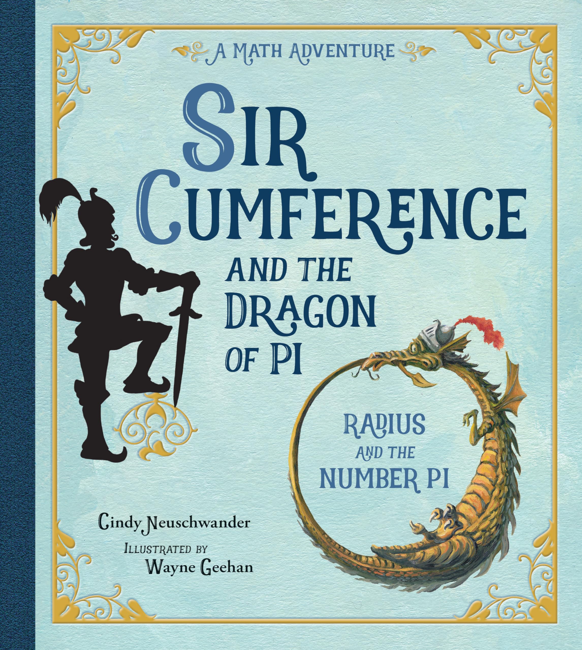 Sir Cumference and the Dragon of Pi Education & Training