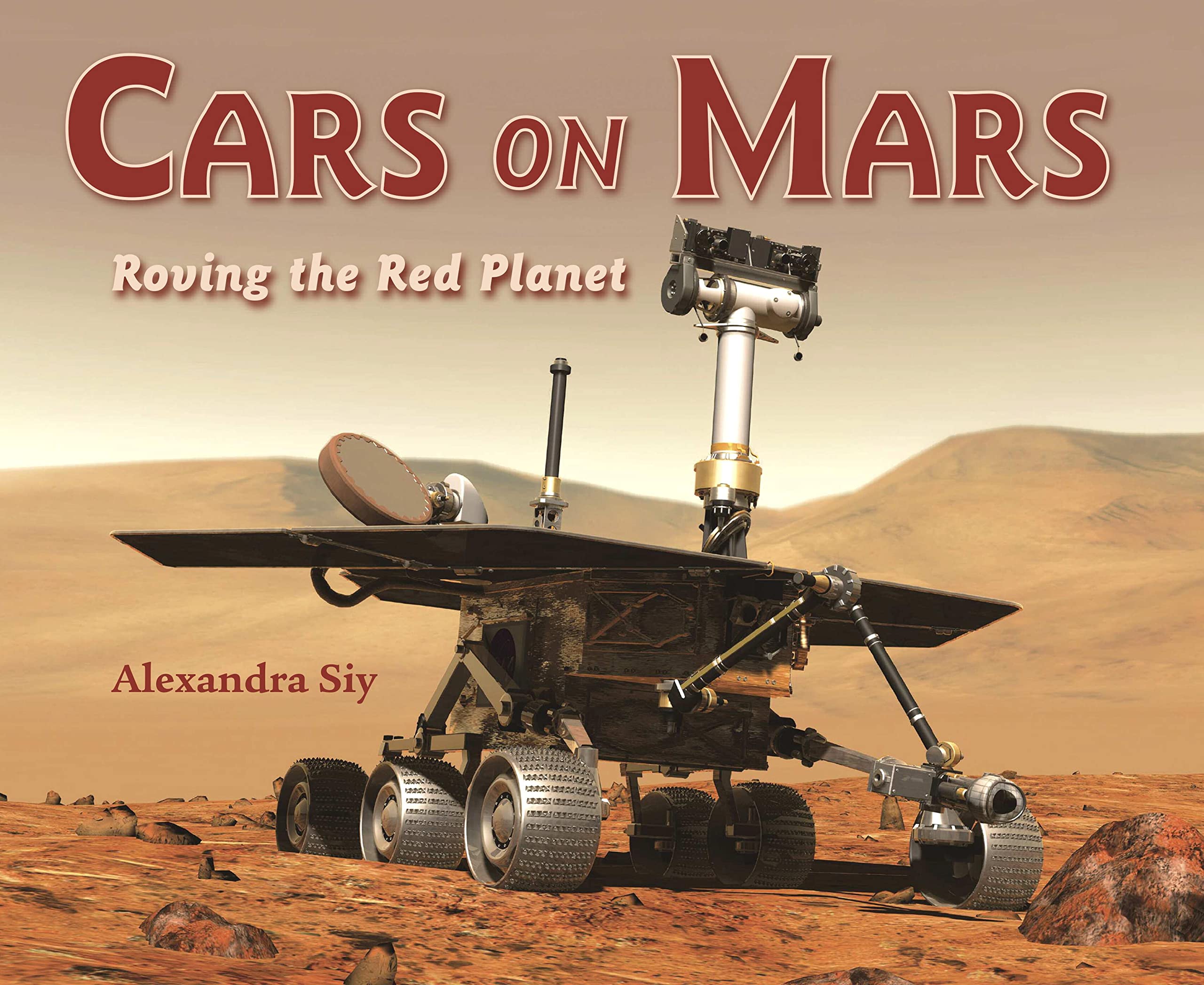 Cars on Mars: Roving the Red Planet Non-fiction
