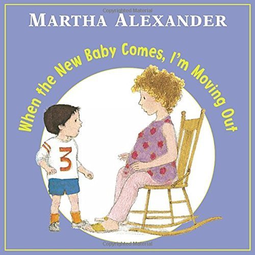 When the New Baby Comes, I'm Moving Out Parents & Children