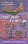 Drifted in the Deeper Land: Talks on Relinquishing the Superficiality of Mortal Existence and Falling by Grace into the Divine Depth That Is Reality Itself Religion & Esotericism