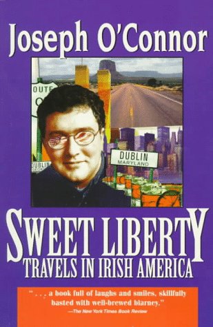 Sweet Liberty: Travels in Irish America book