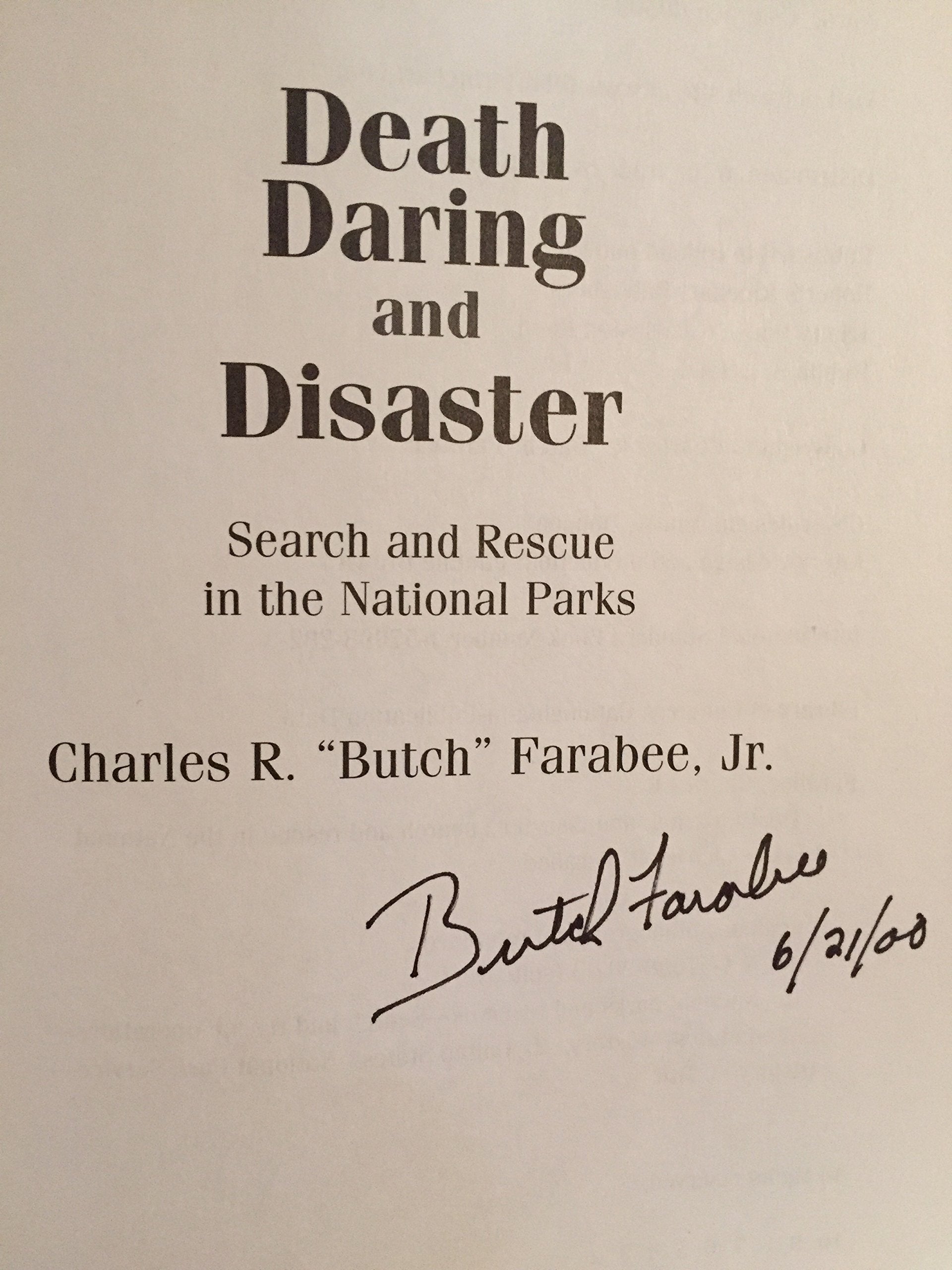 Death, Daring and Disaster: Search and Rescue in the National Parks Essays & Short Stories