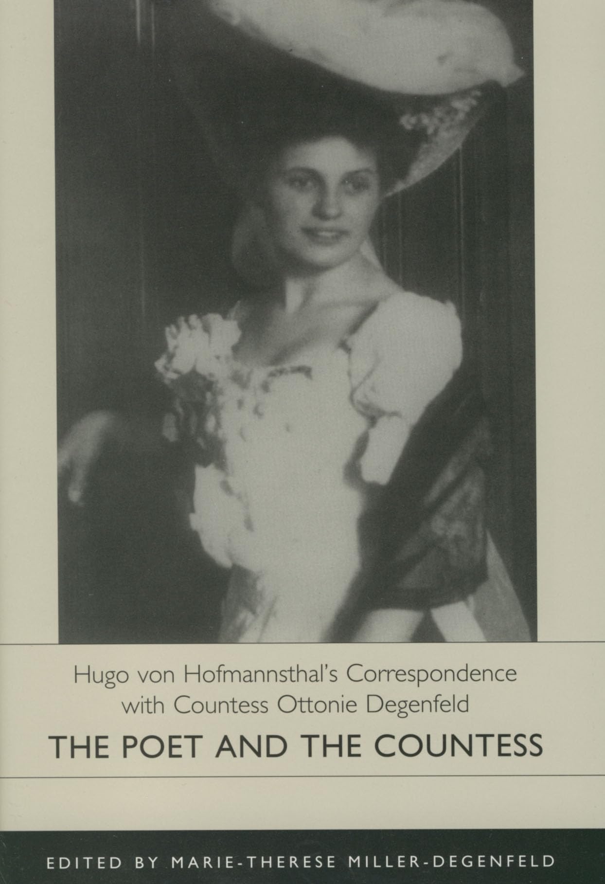 The Poet and the Countess: Hugo Vonhofmannsthal's Correspondence With Countess Ottonie Degenfeld book