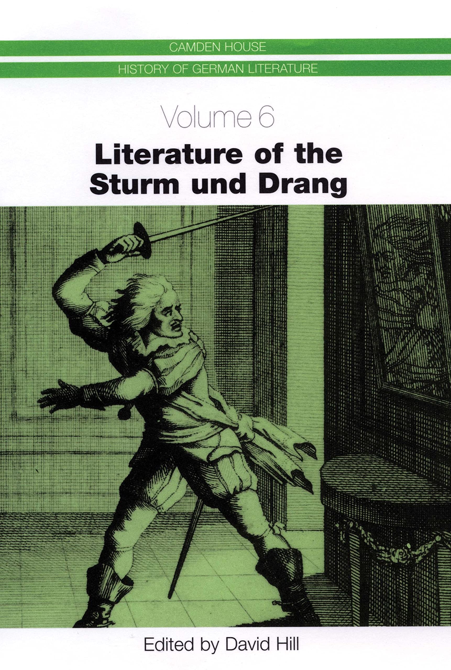 Literature of the Sturm Und Drang (CAMDEN HOUSE HISTORY OF GERMAN LITERATURE, Band 6) Contemporary literature Books