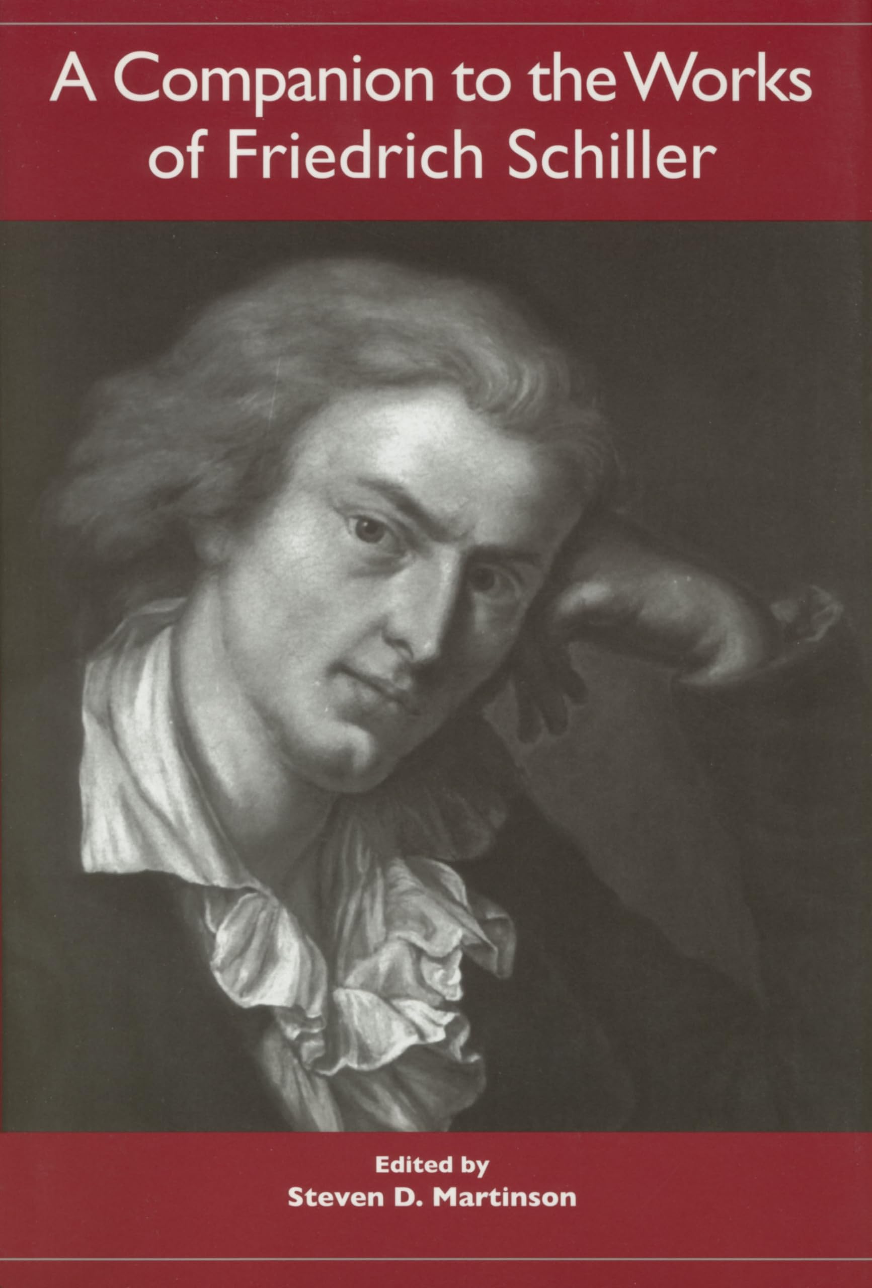 A Companion to the Works of Friedrich Schiller (Studies in German Literature Linguistics and Culture) Poetry