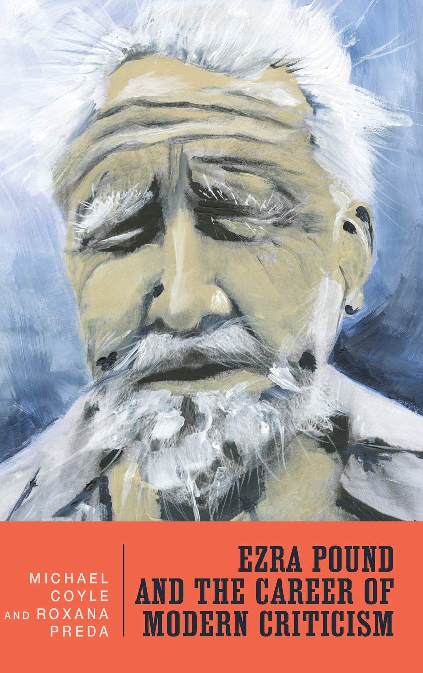 Ezra Pound and the Career of Modern Criticism Poetry