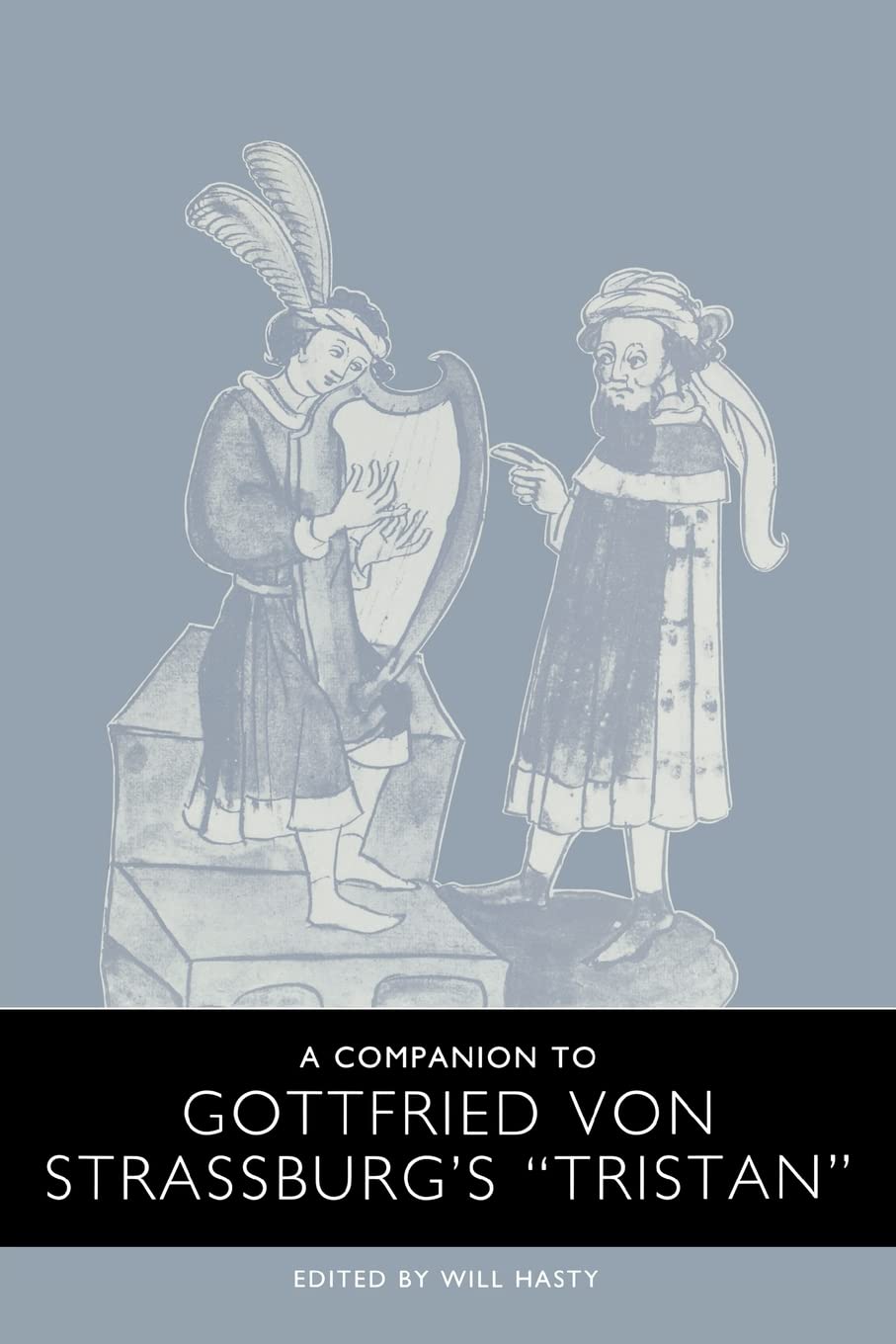 A Companion to Gottfried Von Strassburg's Tristan Poetry