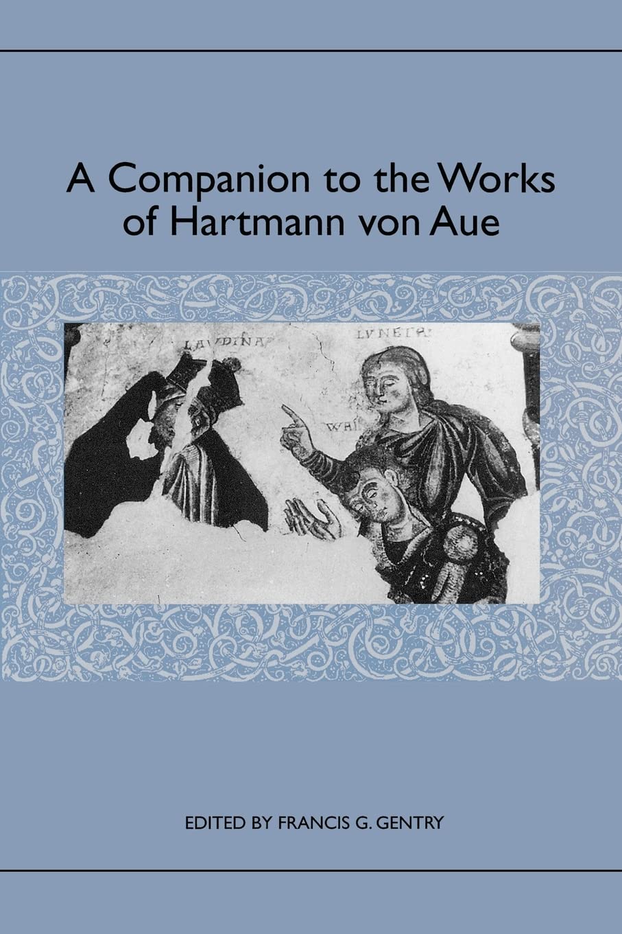 A Companion to the Works of Hartmann Von Aue Poetry