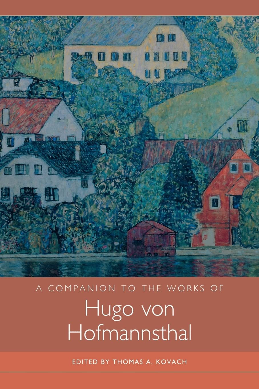 A Companion to the Works of Hugo Von Hofmannsthal Poetry