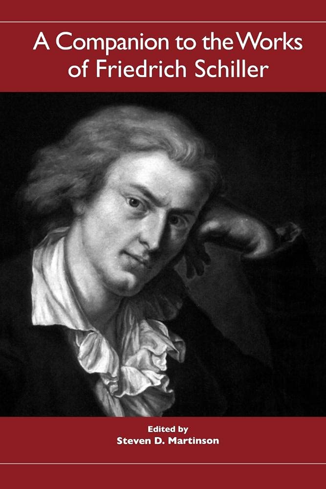 A Companion to the Works of Friedrich Schiller Drama