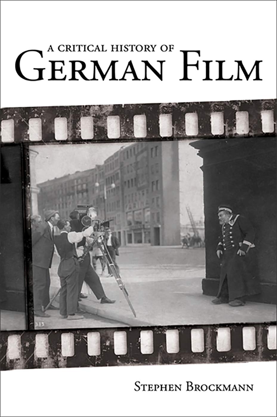 A Critical History of German Film Film, Art & Culture