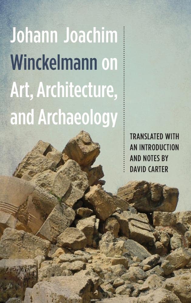 Johann Joachim Winckelmann on Art, Architecture, and Archaeology Law