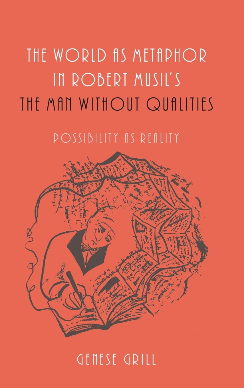 World as Metaphor in Robert Musil's the Man Without Qualities Philosophy