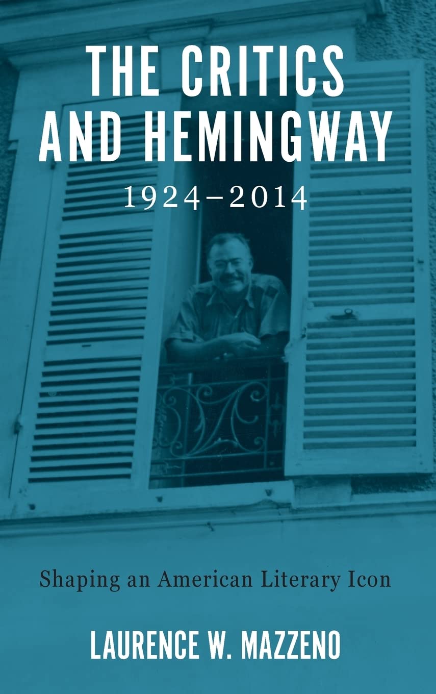 The Critics and Hemingway, 1924-2014 Contemporary literature