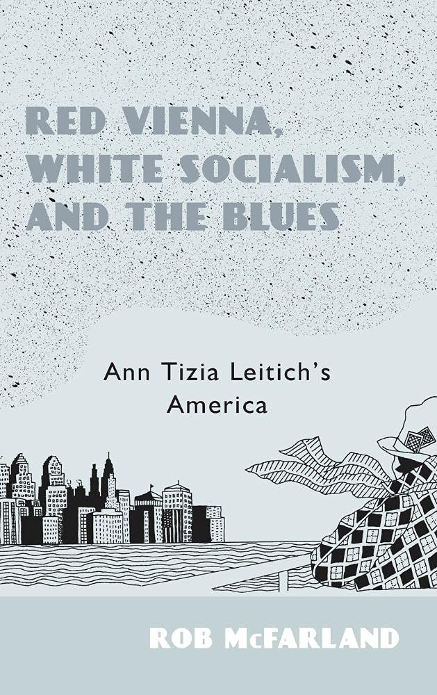 Red Vienna, White Socialism, and the Blues Contemporary literature