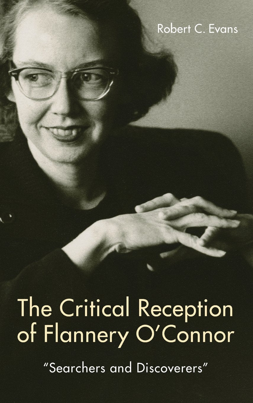 The Critical Reception of Flannery O'Connor, 1952-2017 Contemporary literature