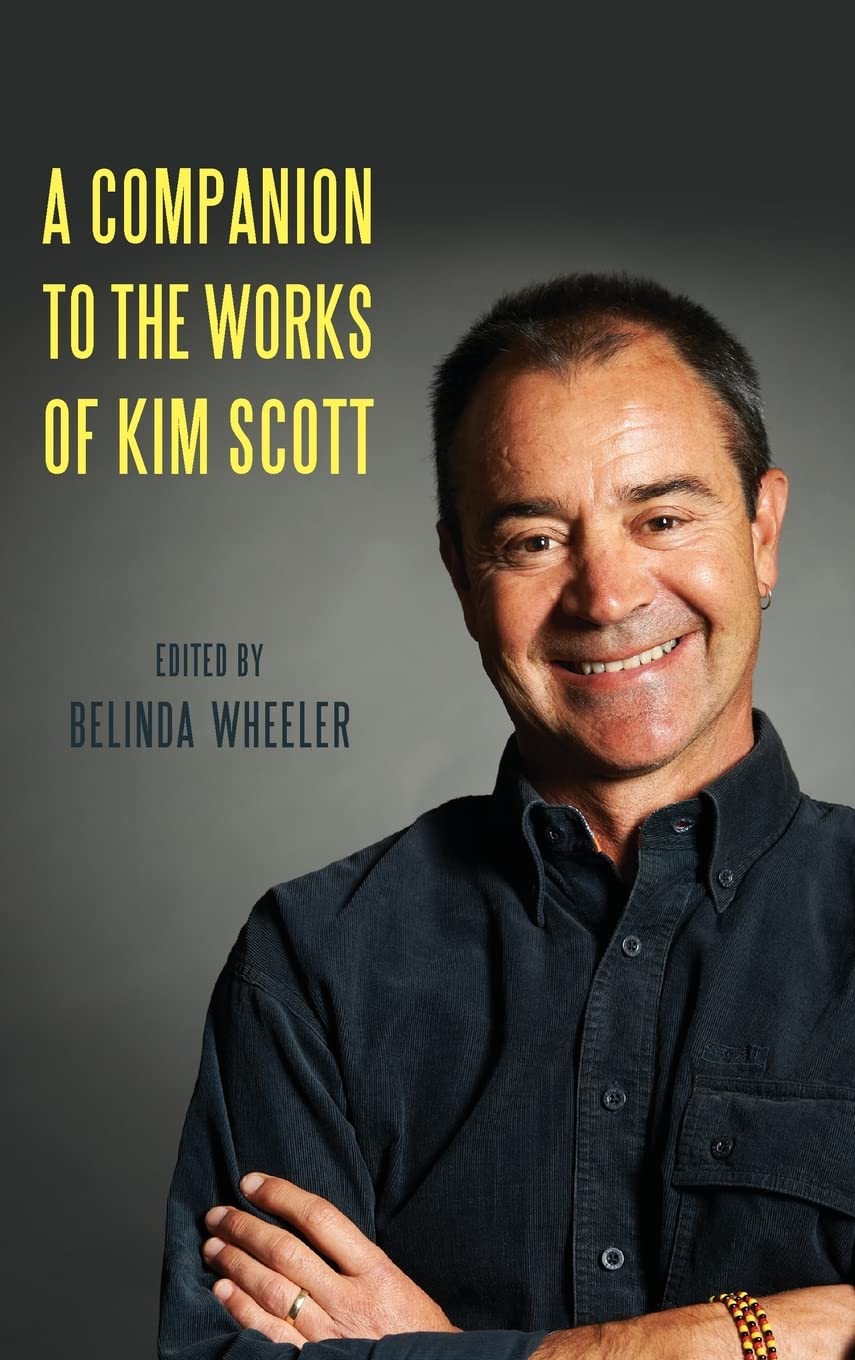 A Companion to the Works of Kim Scott Contemporary literature