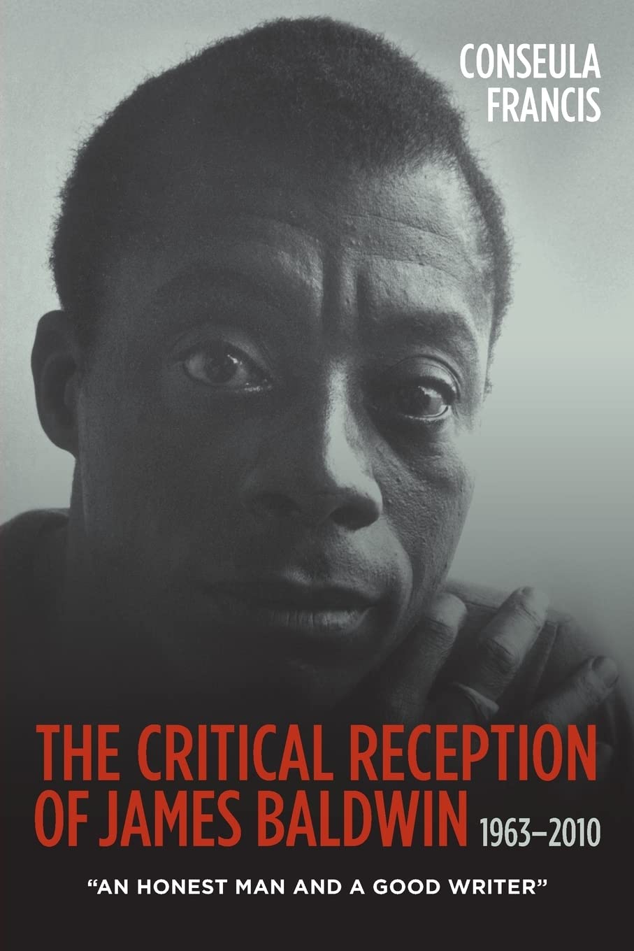 The Critical Reception of James Baldwin, 1963-2010 Contemporary literature